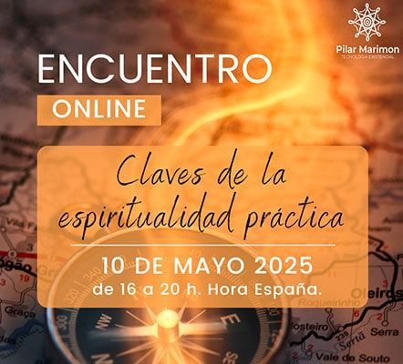 CLAVES DE LA ESPIRITUALIDAD PRÁCTICA – ENCUENTROS ONLINE – 10 MAYO 2025