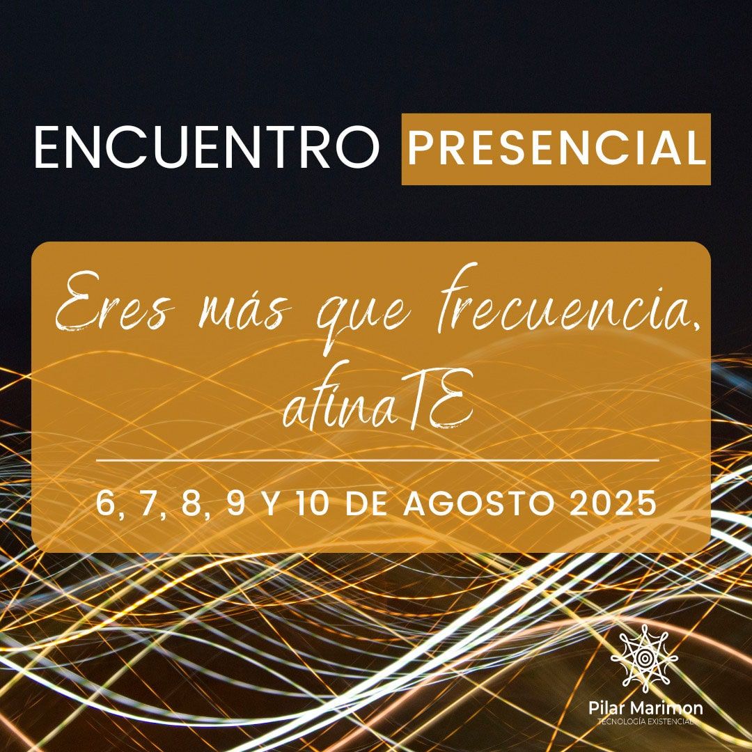 Encuentro Presencial Agosto 2025 Ok Eresa Mas Que Frecuencia Pilar Marimon