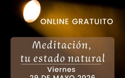 Encuentro Gratuito Online- Meditación, tu estado natural