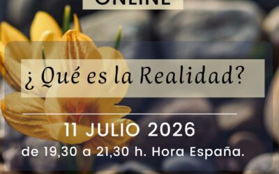 ¿ Qué es la Realidad?- 11 Julio 2026- Espacio de Autoindagación